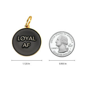 loyal as fuck dog tag size