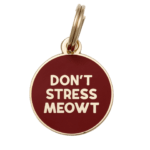 Don't Stress Meowt Funny Cat ID Tag